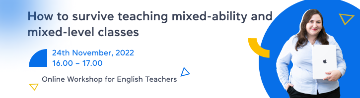 Як викладати в класах зі змішаними здібностями та рівнем англійської: вебінар для вчителів-практиків